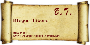 Bleyer Tiborc névjegykártya
